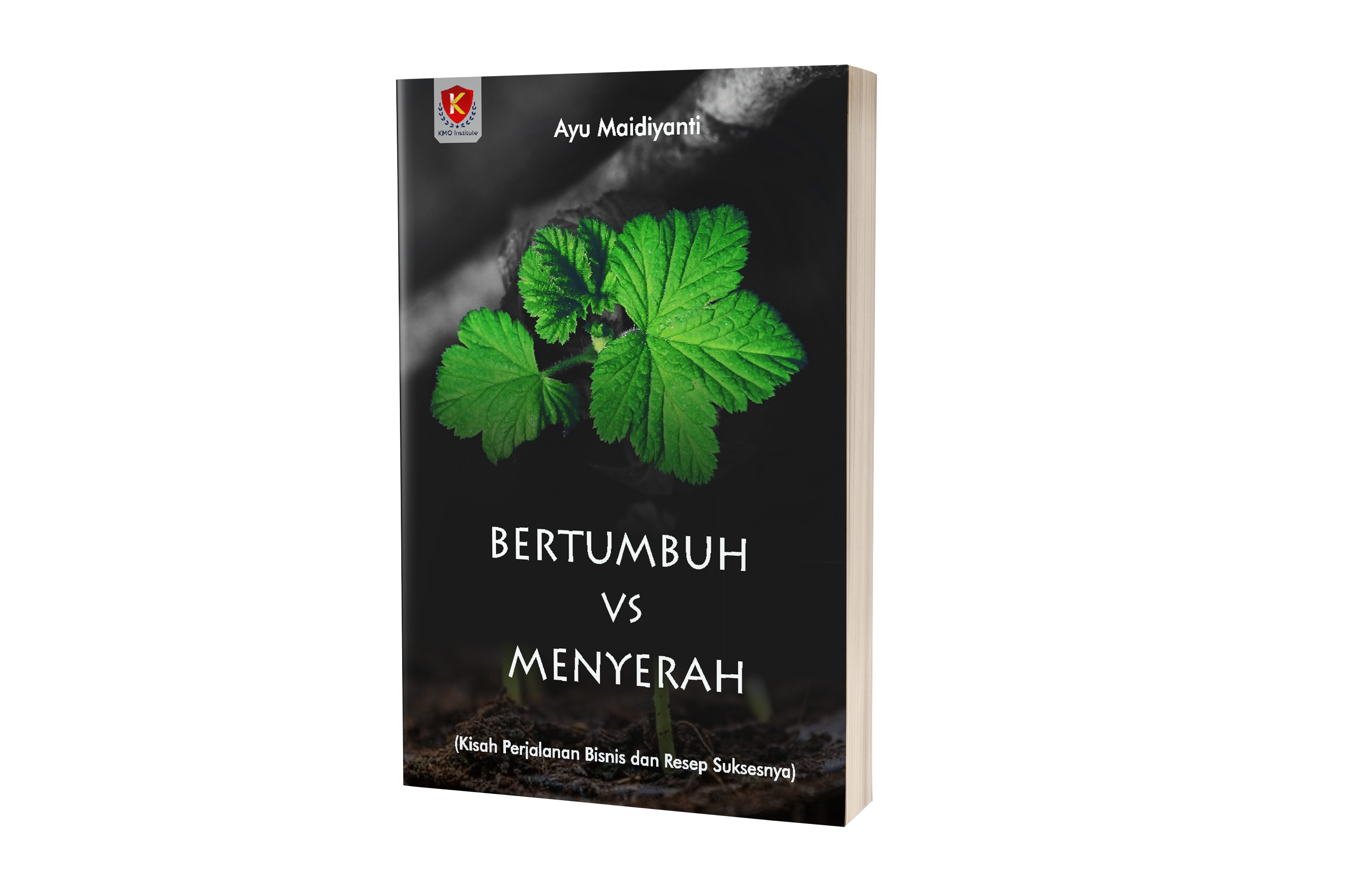 Bertumbuh vs Menyerah