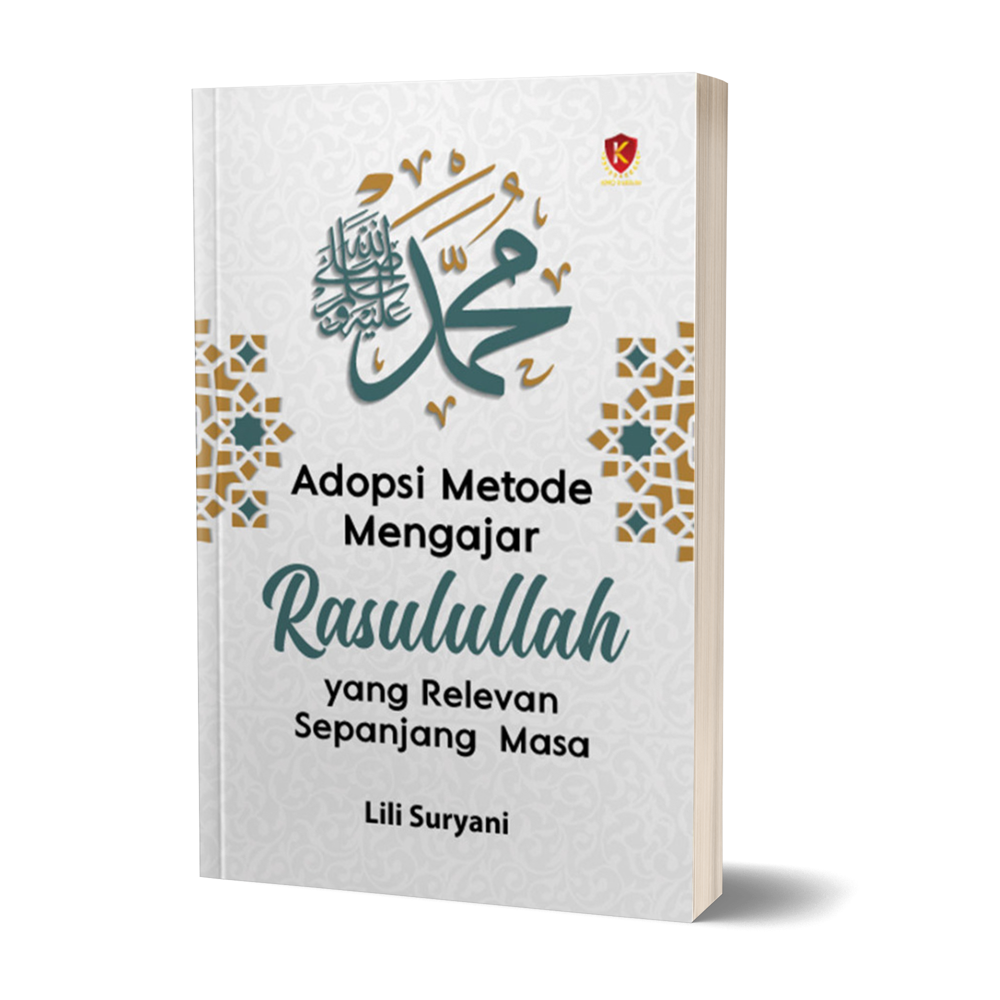 Adopsi Metode Mengajar Rasulullah yang Relevan Sepanjang Masa