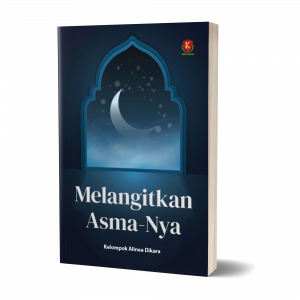 Melangitkan Asma-Nya