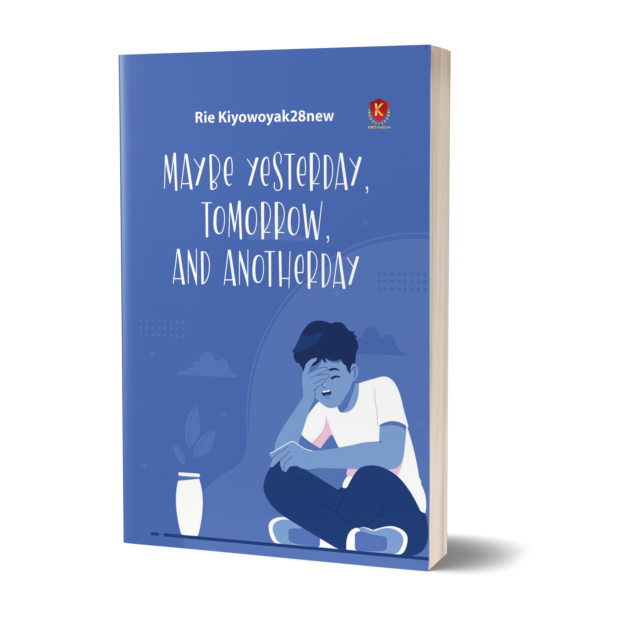 Maybe Yesterday, Tommorow, and Another Day