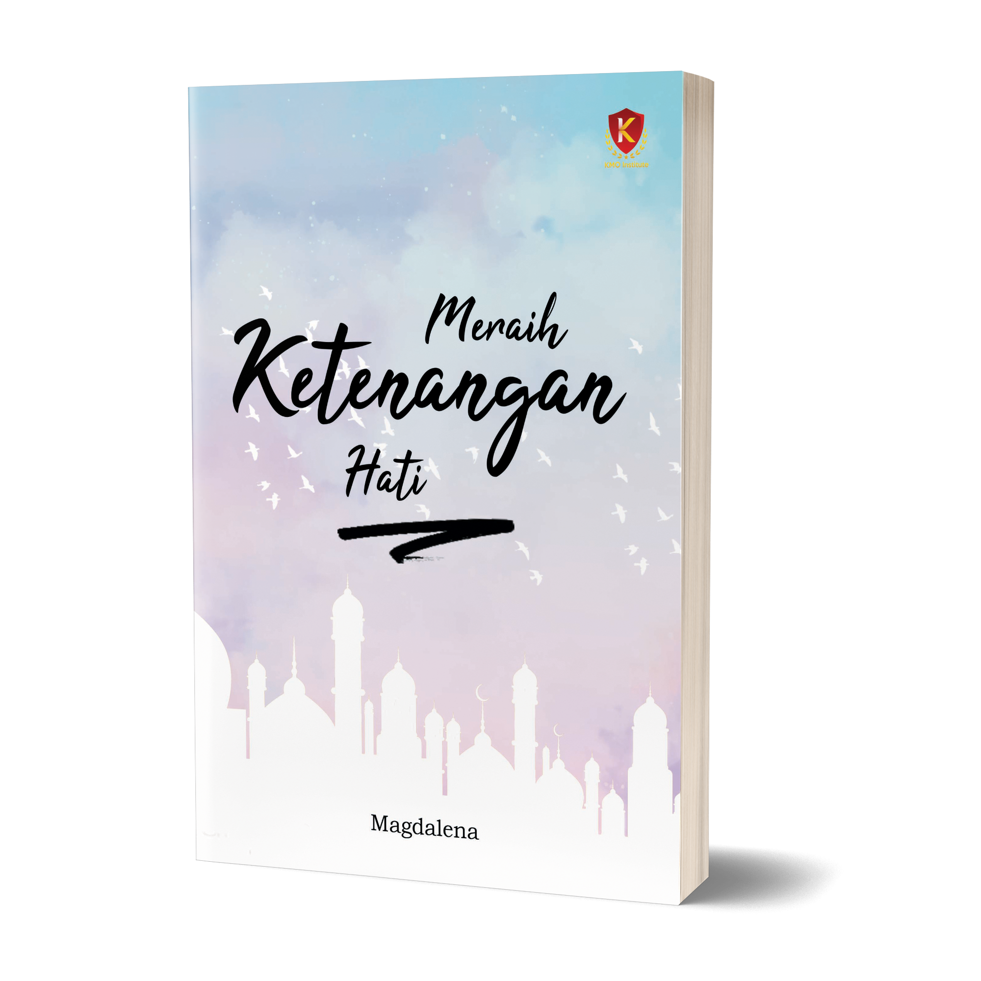 Meraih Ketenangan Hati