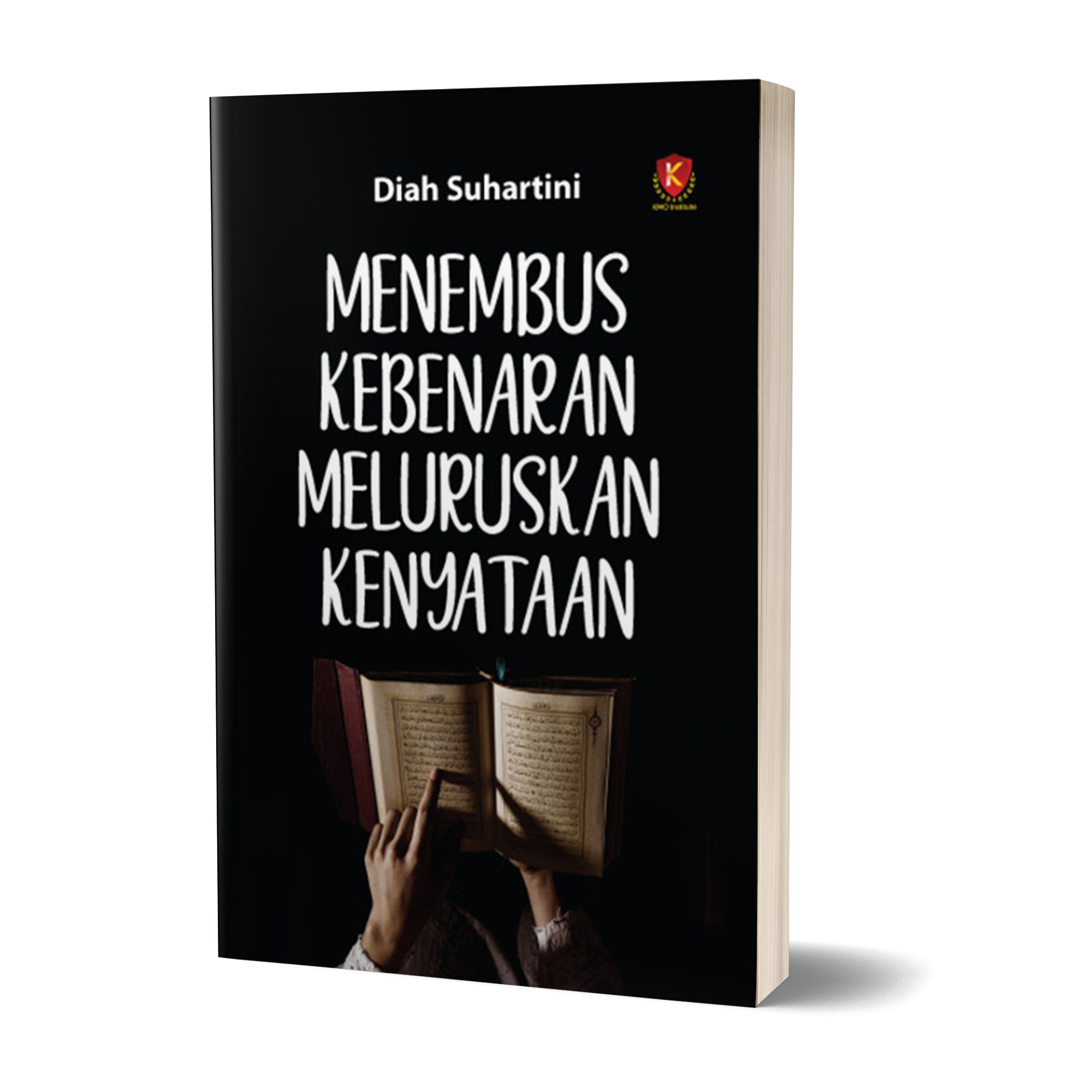 Menembus Kebenaran Meluruskan kenyataan