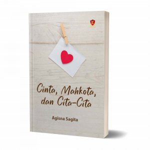 Cinta, Mahkota, dan Cita-Cita