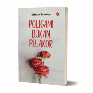 Poligami Bukan Pelakor