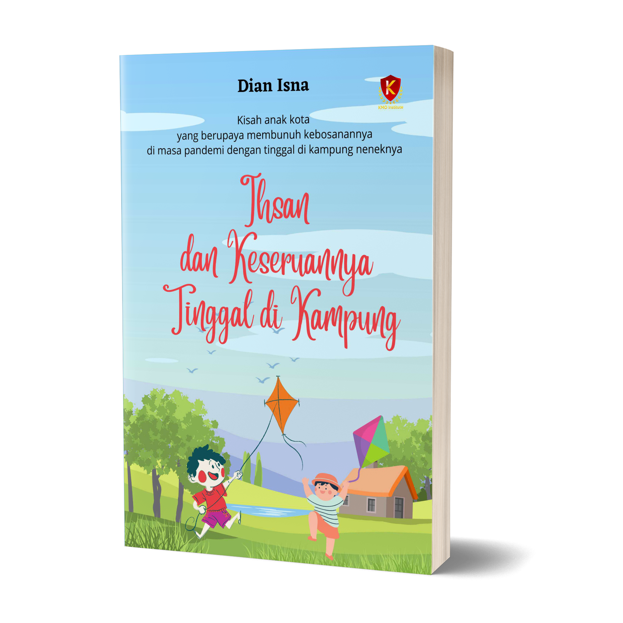 Ihsan dan Keseruannya Tinggal di Kampung