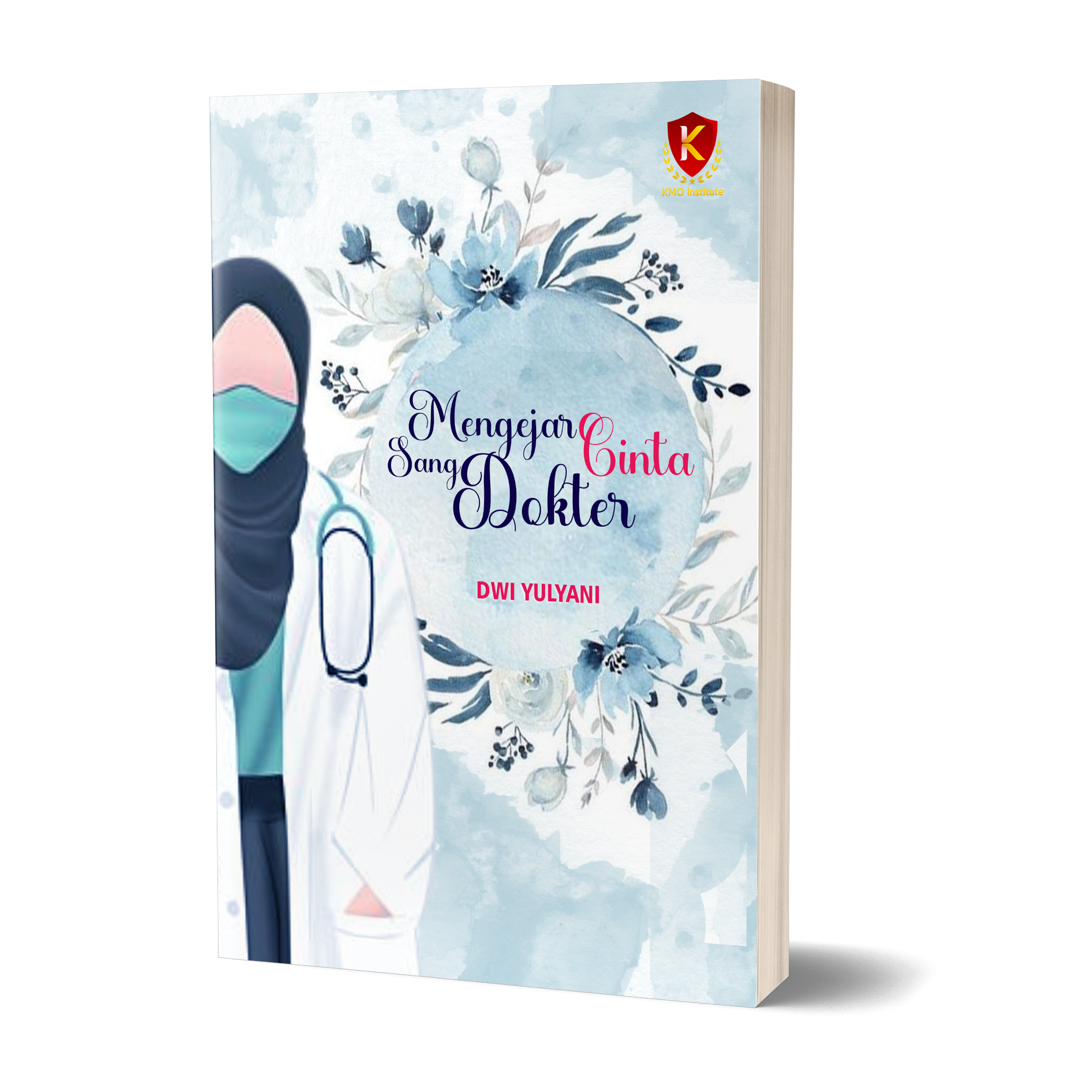 Mengejar Cinta Sang Dokter