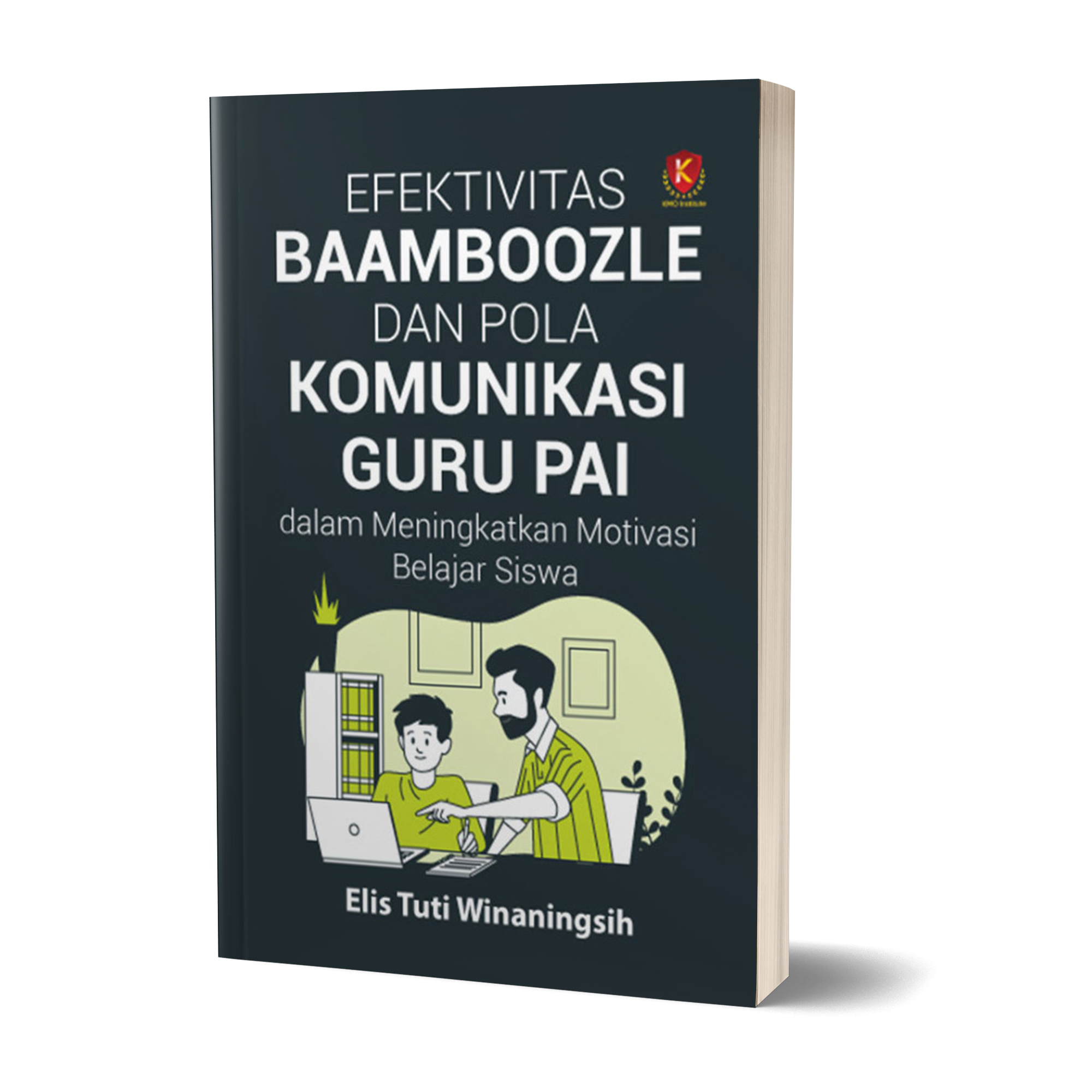 Efektivitas Baamboozle dan Pola Komunikasi Guru PAI dalam Meningkatkan Motivasi Belajar Siswa