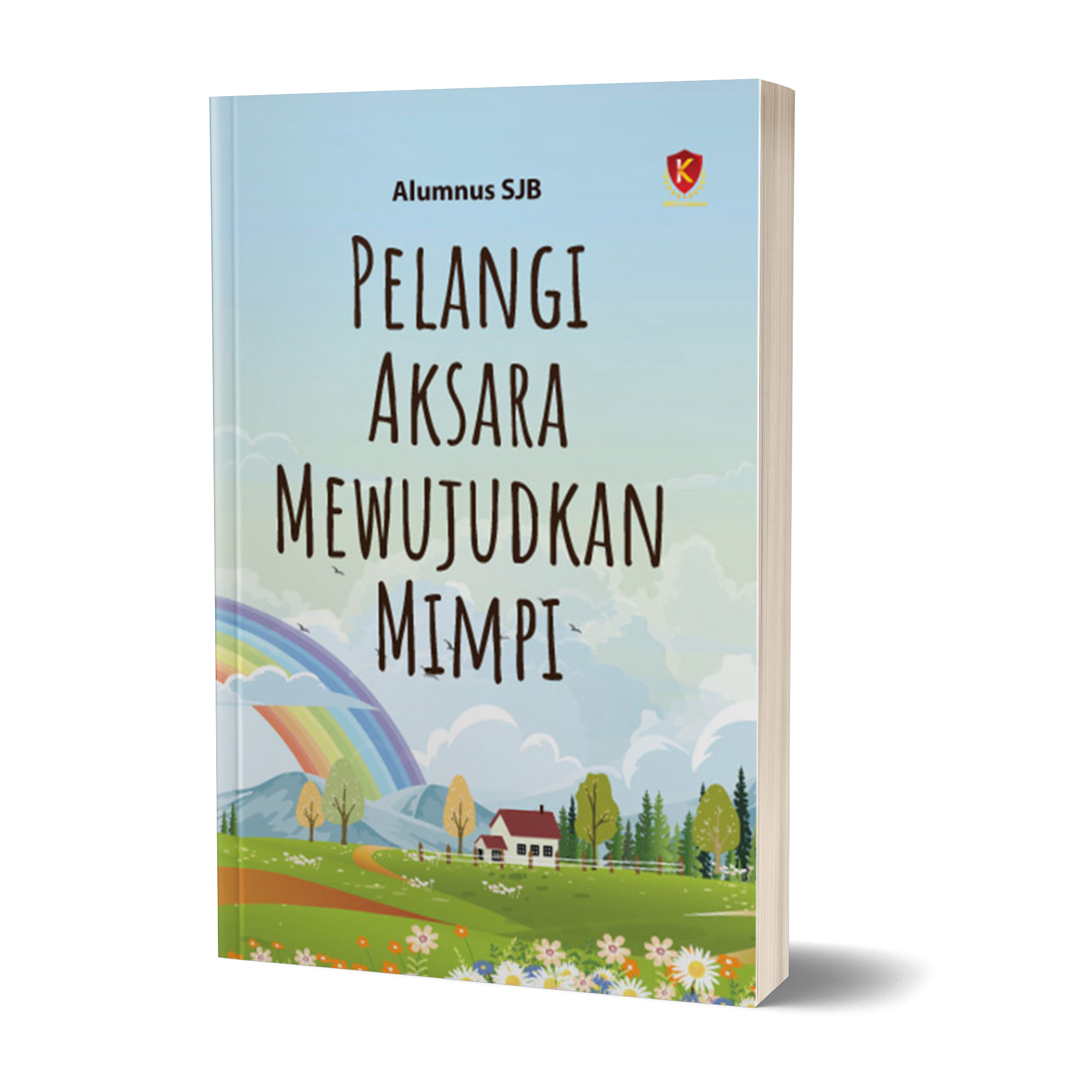 Pelangi Aksara Mewujudkan Mimpi