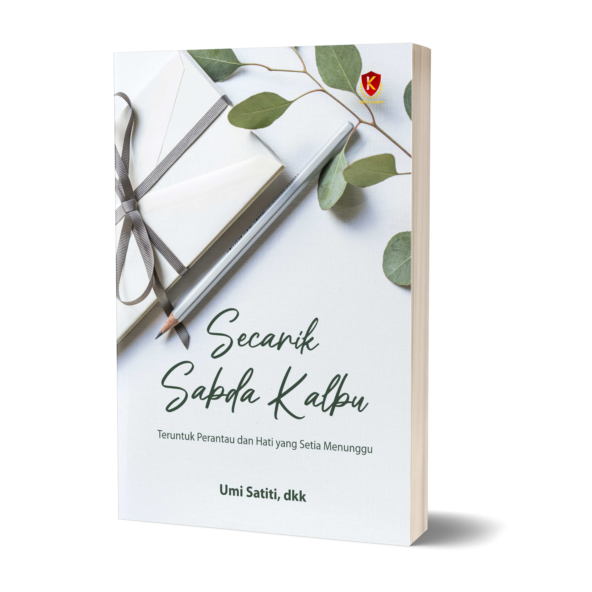 Secarik Sabda Kalbu, Teruntuk Perantau dan Hati yang Setia Menunggu