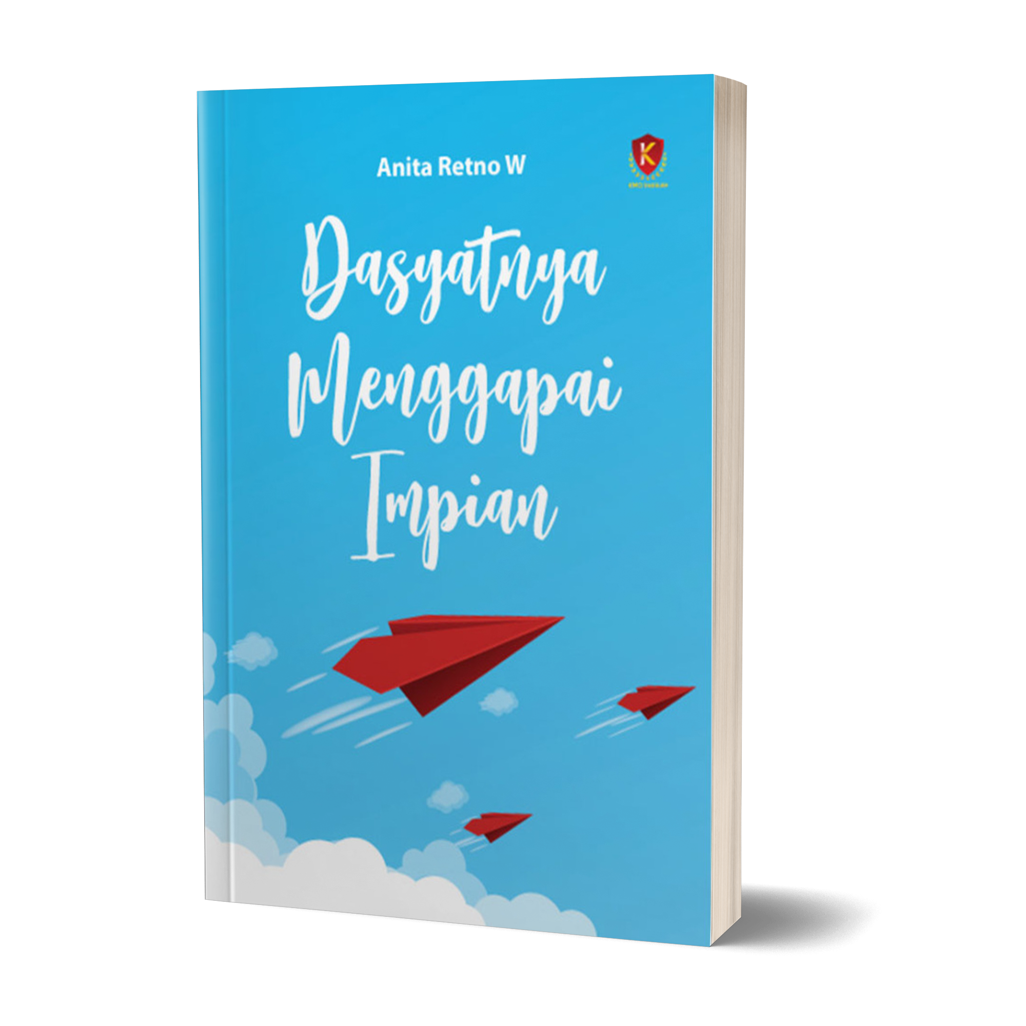 Dahsyatnya Menggapai Impian