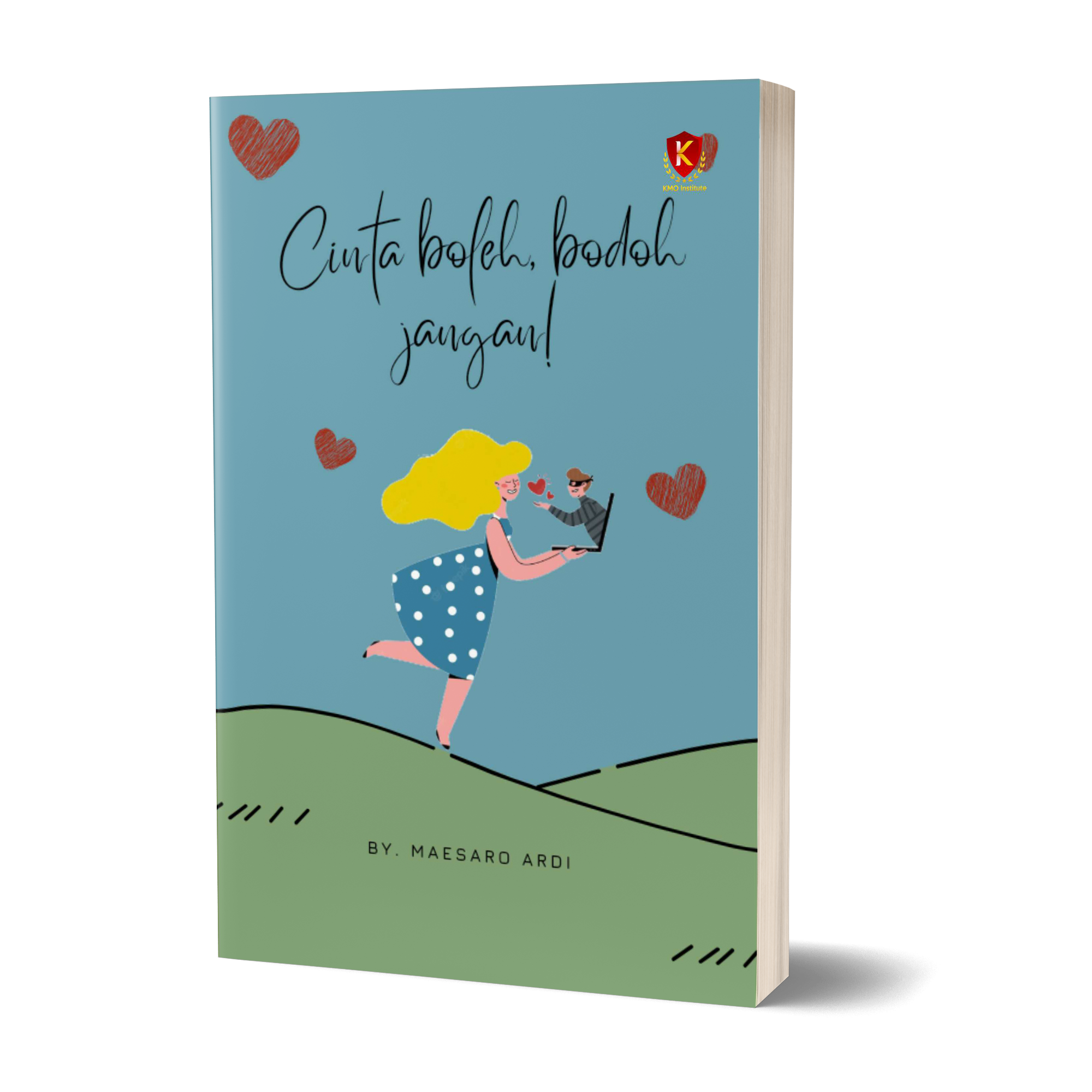 Cinta Boleh, Bodoh Jangan
