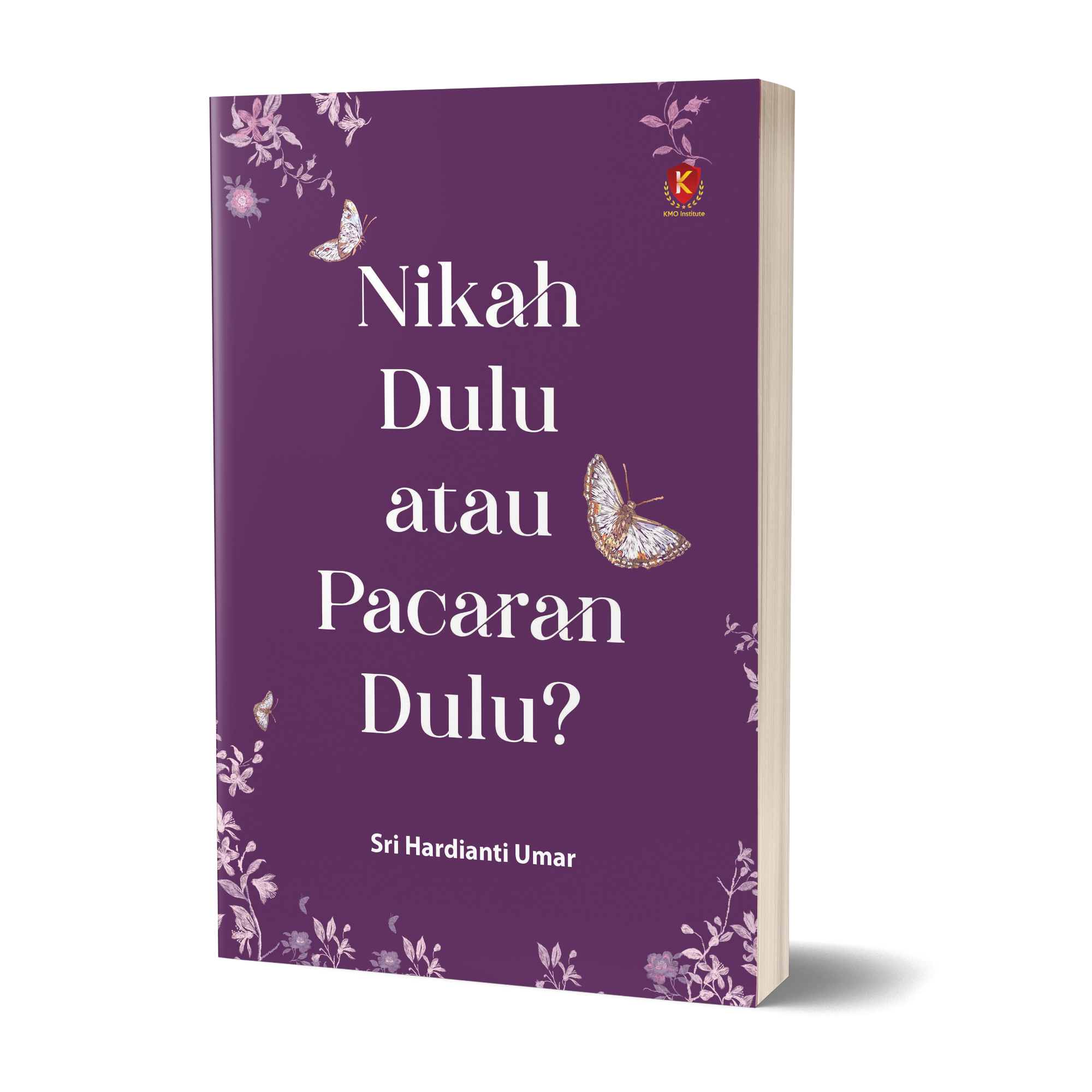 Nikah Dulu atau Pacaran Dulu?