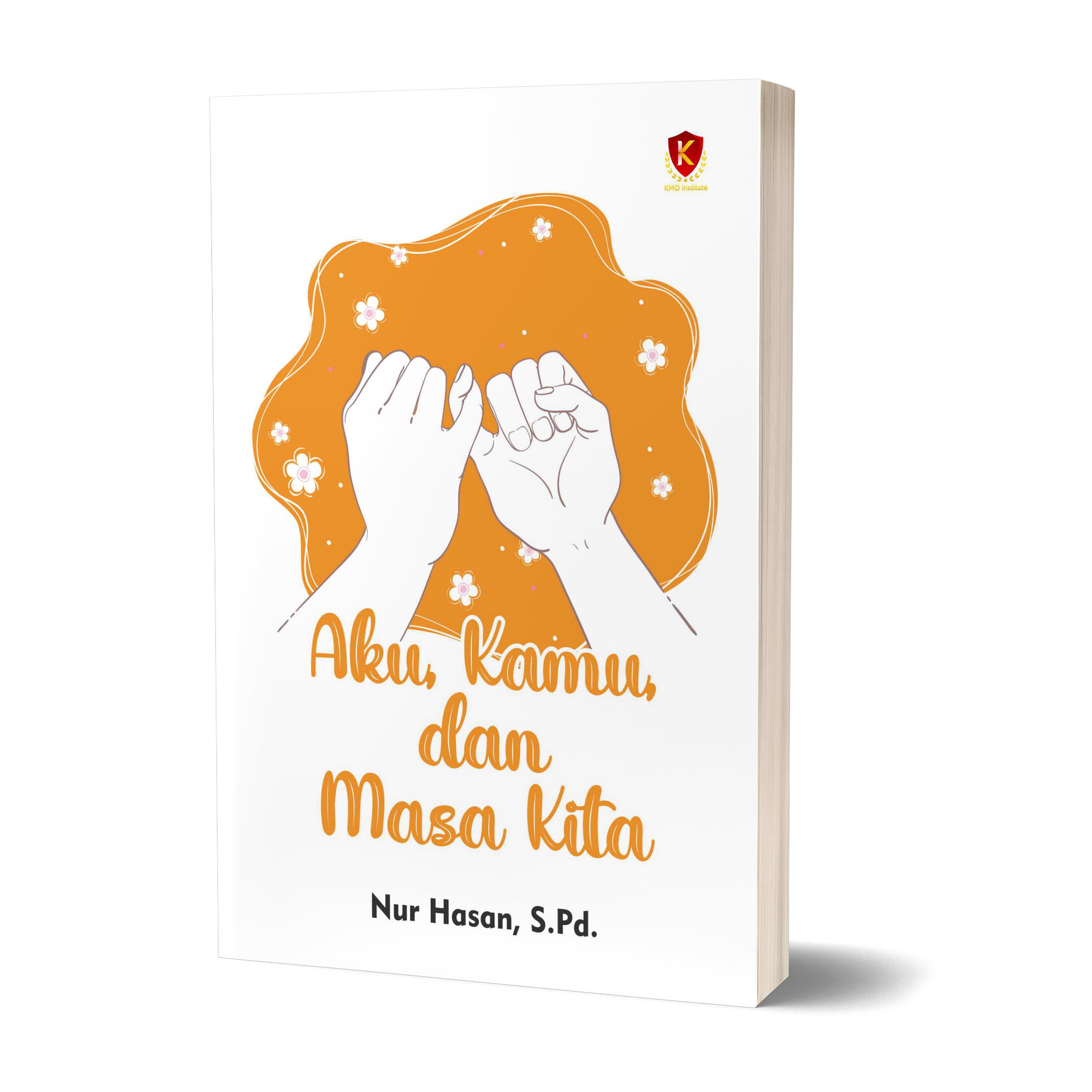 Aku, Kamu, dan Masa Kita