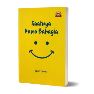 Saatnya Kamu Bahagia
