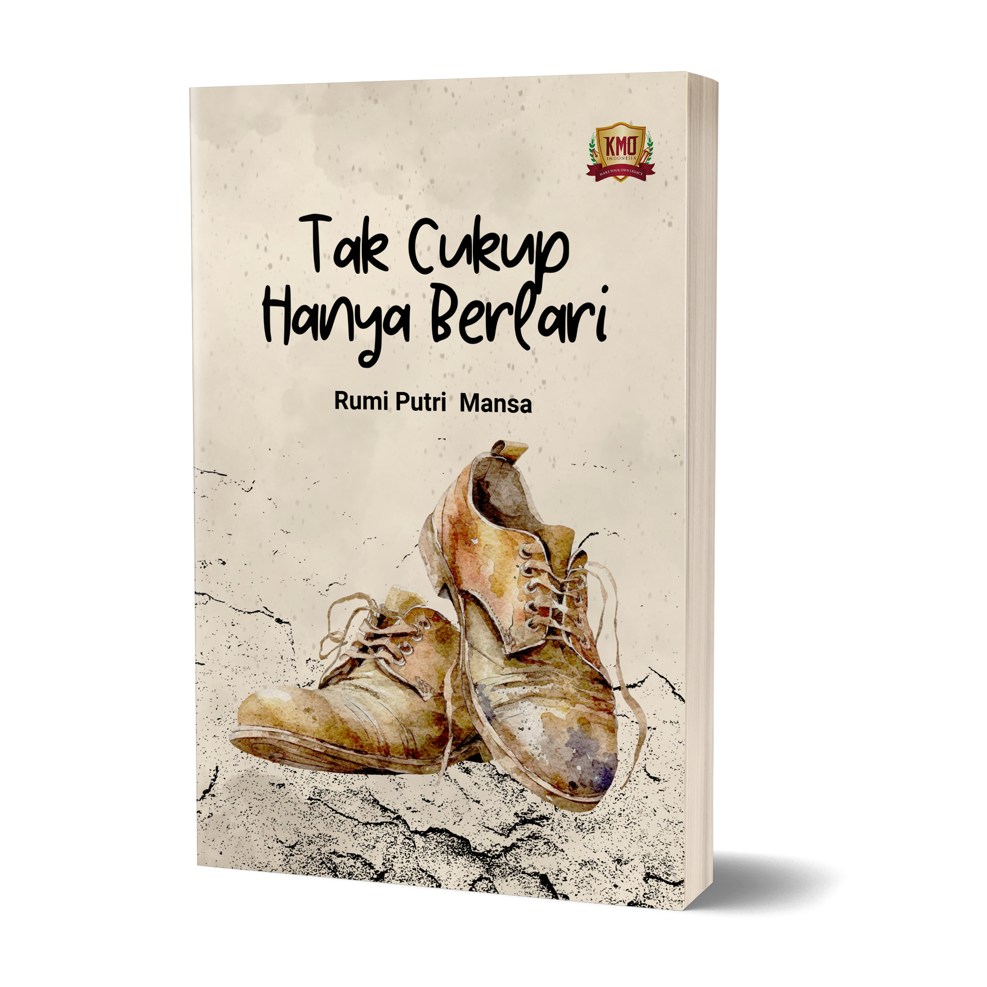 Tak Cukup Hanya Berlari