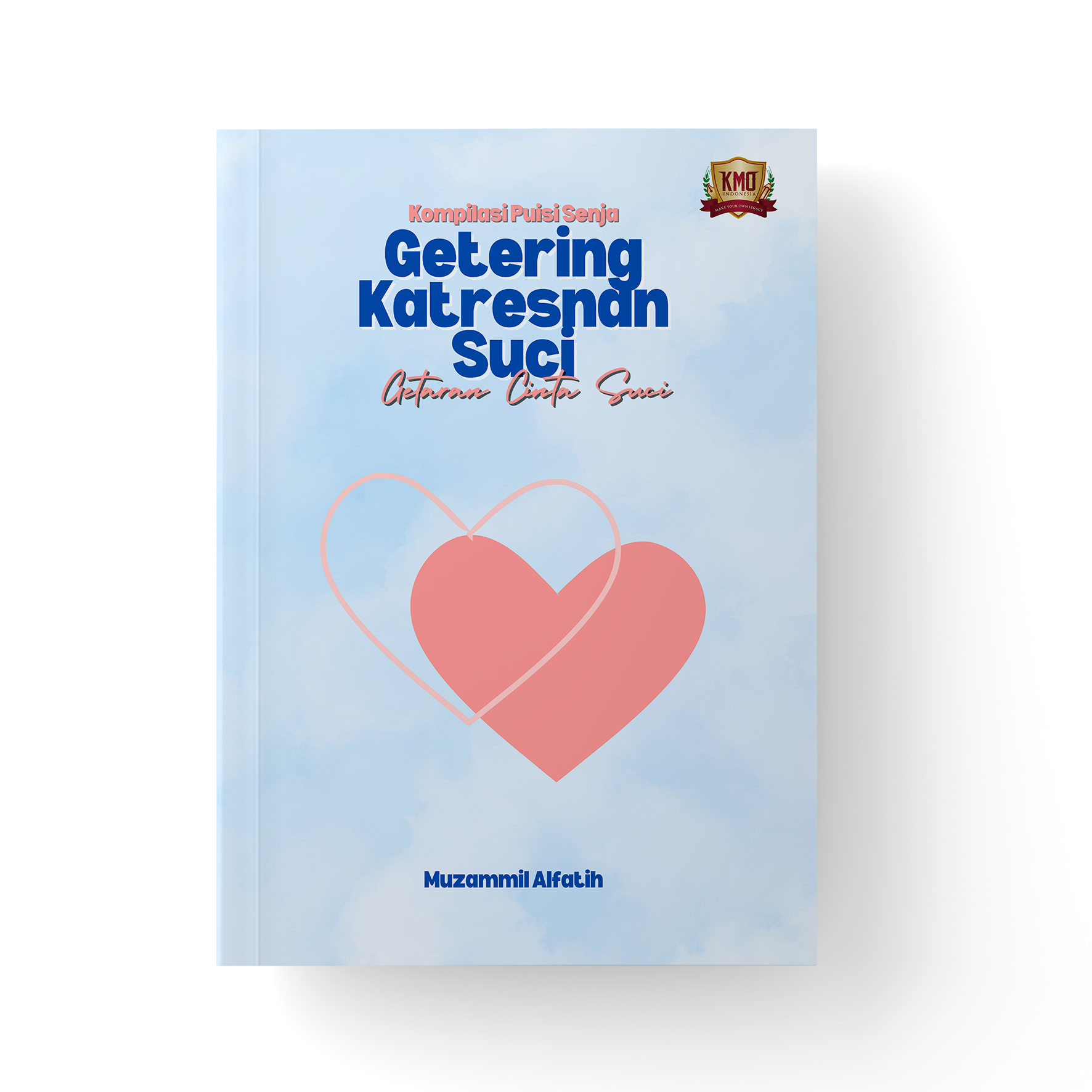 Kompilasi Puisi Senja, Getering Katresnan Suci (Getaran Cinta Suci)