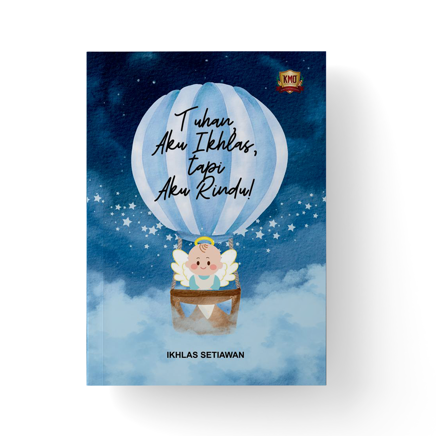 TUHAN, AKU IKHLAS, TAPI AKU RINDU