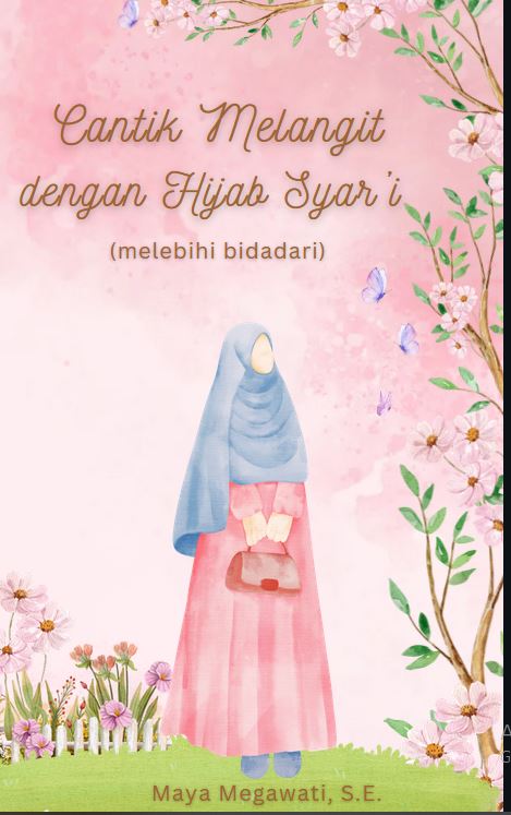 Cantik Melangit dengan Hijab Syar'i (melebihi bidadari)