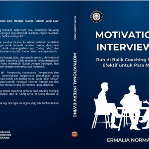 MOTIVATIONAL INTERVIEWING, Ruh di Balik Coaching Skills yang Efektif untuk Para Manager