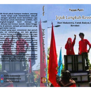 Jejak Langkah Revolusi: Dari Mahasiswa, Untuk Rakyat, Demi Revolusi