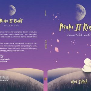 Make it Right, Kamu Tidak Sendiri