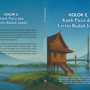 Kolok E, Kpek Puisi dan Cerito Budak Jambi
