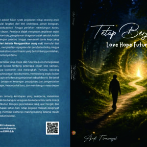 Tetap Berjalan: Love Hope Future